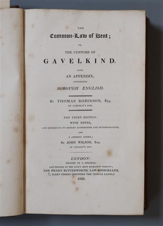 Robinson, Thomas, of Lincolns Inn - The Common Law of Kent: or, the Customs of Gavelkind, 3rd edition, 8vo,